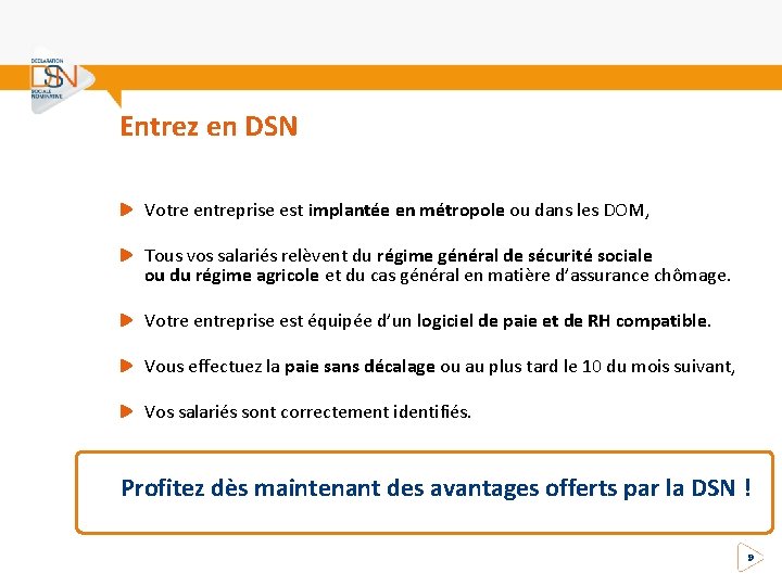 Entrez en DSN Votre entreprise est implantée en métropole ou dans les DOM, Tous