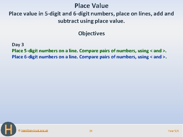 Place Value Place value in 5 -digit and 6 -digit numbers, place on lines,