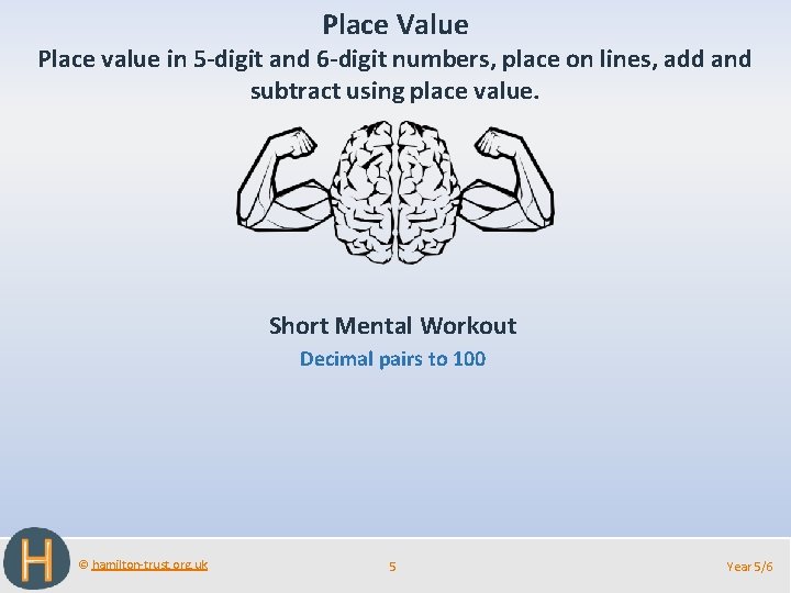 Place Value Place value in 5 -digit and 6 -digit numbers, place on lines,