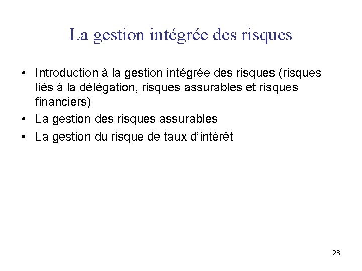La gestion intégrée des risques • Introduction à la gestion intégrée des risques (risques