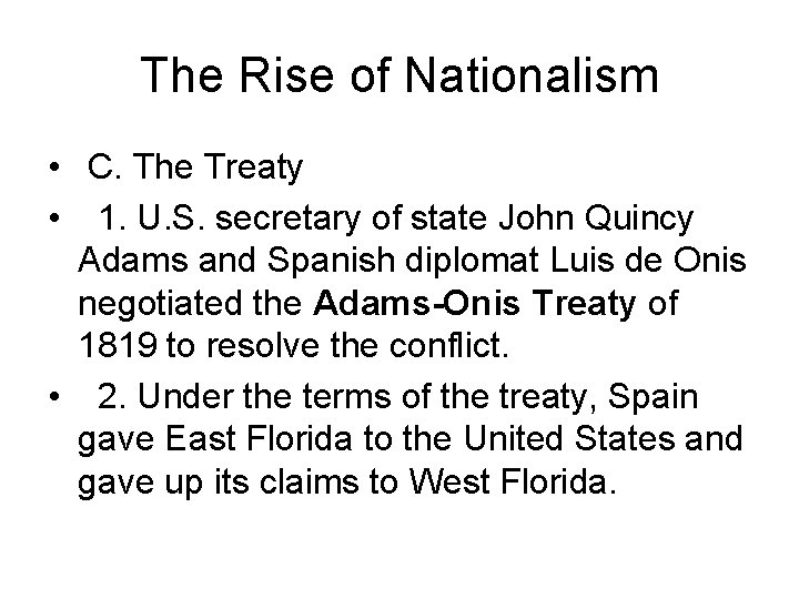 The Rise of Nationalism • C. The Treaty • 1. U. S. secretary of