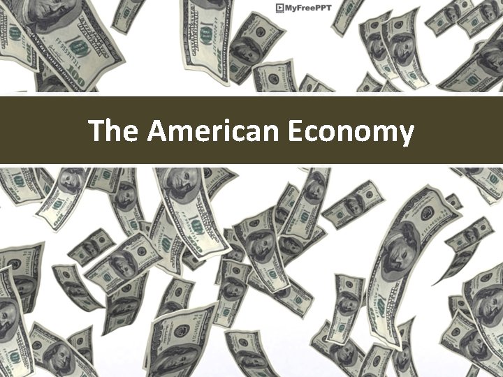 The American Economy 