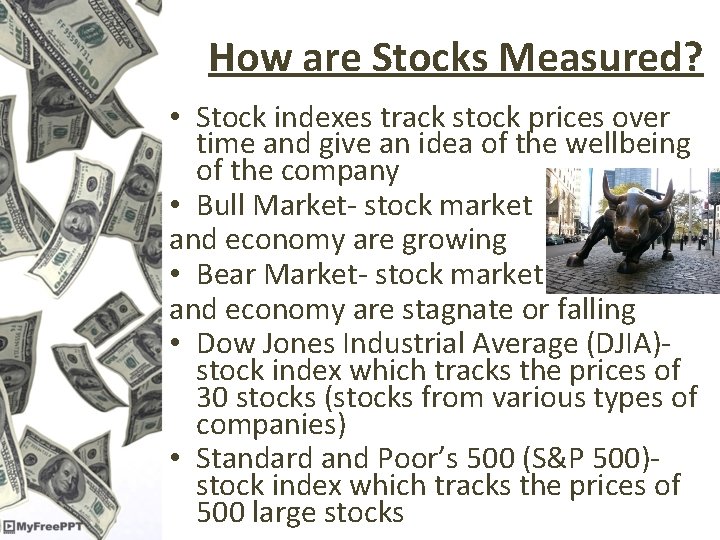How are Stocks Measured? • Stock indexes track stock prices over time and give