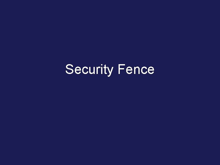 Security Fence 