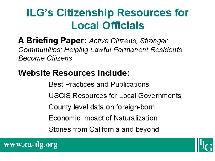 ILG’s Citizenship Resources for Local Officials A Briefing Paper: Active Citizens, Stronger Communities: Helping