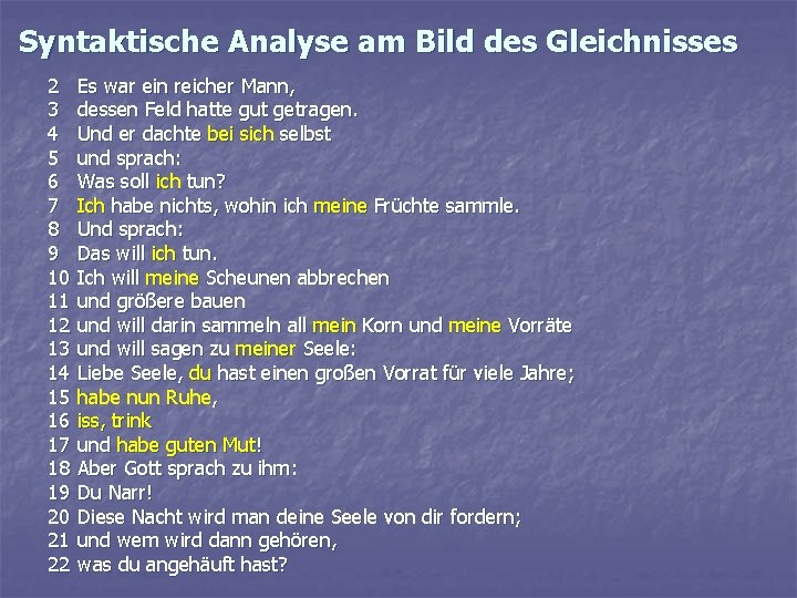 Syntaktische Analyse am Bild des Gleichnisses 2 3 4 5 6 7 8 9