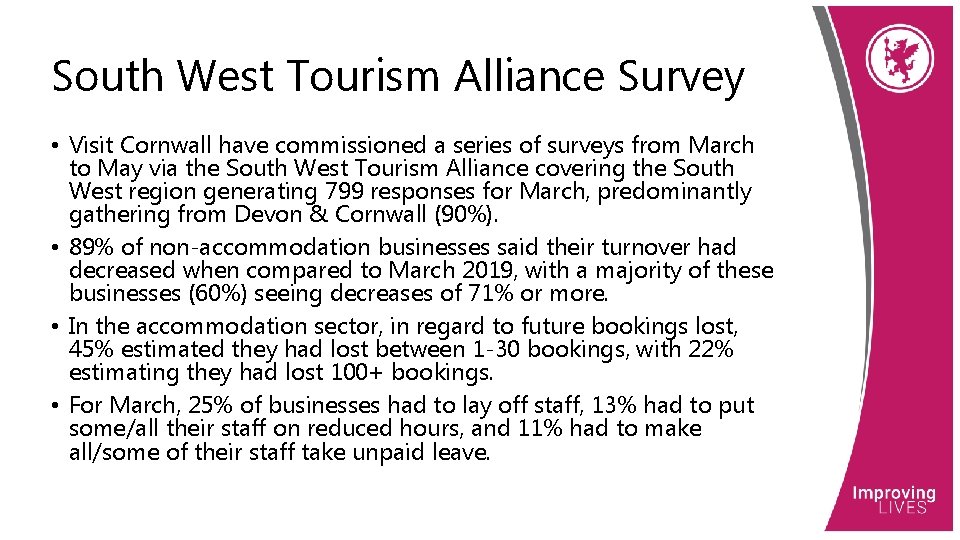 South West Tourism Alliance Survey • Visit Cornwall have commissioned a series of surveys