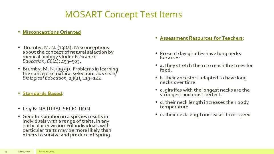 MOSART Concept Test Items • Misconceptions Oriented • Brumby, M. N. (1984). Misconceptions about