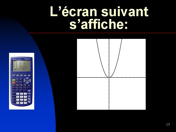 L’écran suivant s’affiche: 17 