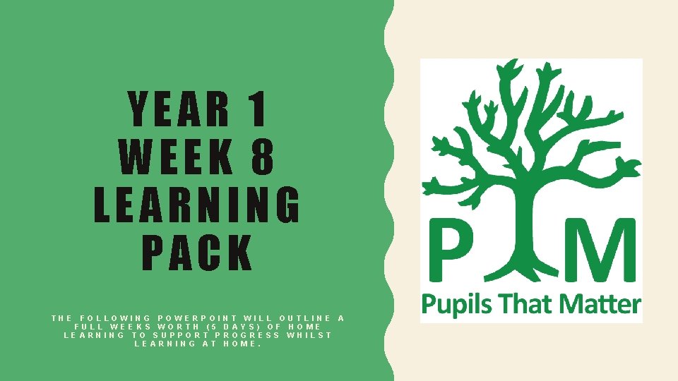 YEAR 1 WEEK 8 LEARNING PACK THE FOLLOWING POWERPOI FULL WEEKS WORTH (5 LEARNING