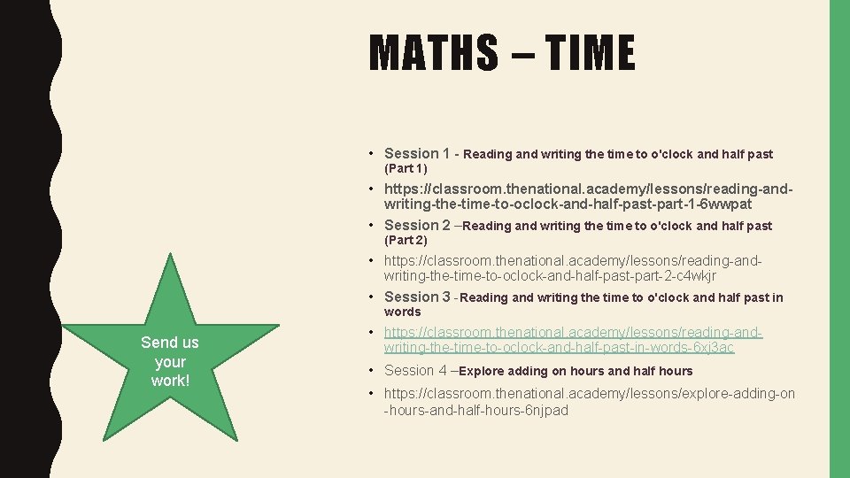 MATHS – TIME • Session 1 - Reading and writing the time to o'clock