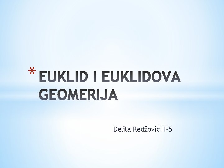 * Delila Redžović II-5 