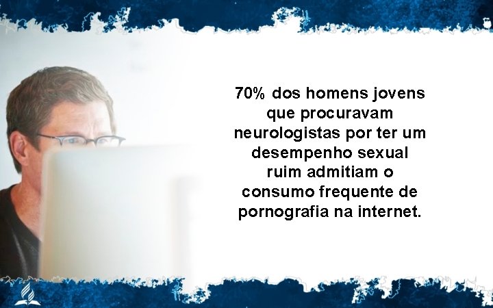 70% dos homens jovens que procuravam neurologistas por ter um desempenho sexual ruim admitiam