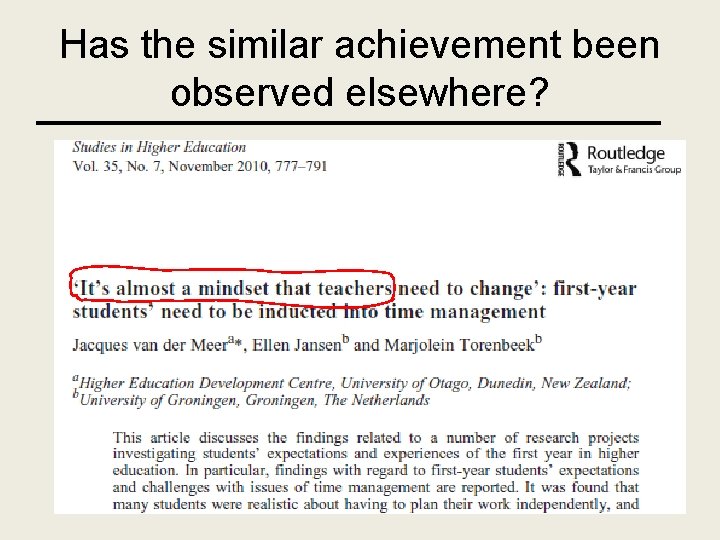 Has the similar achievement been observed elsewhere? 