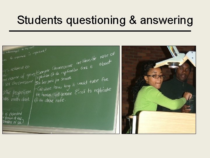 Students questioning & answering 