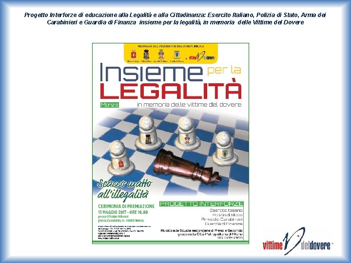 Progetto Interforze di educazione alla Legalità e alla Cittadinanza: Esercito Italiano, Polizia di Stato,