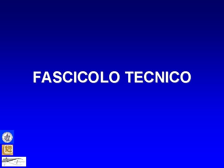 FASCICOLO TECNICO 