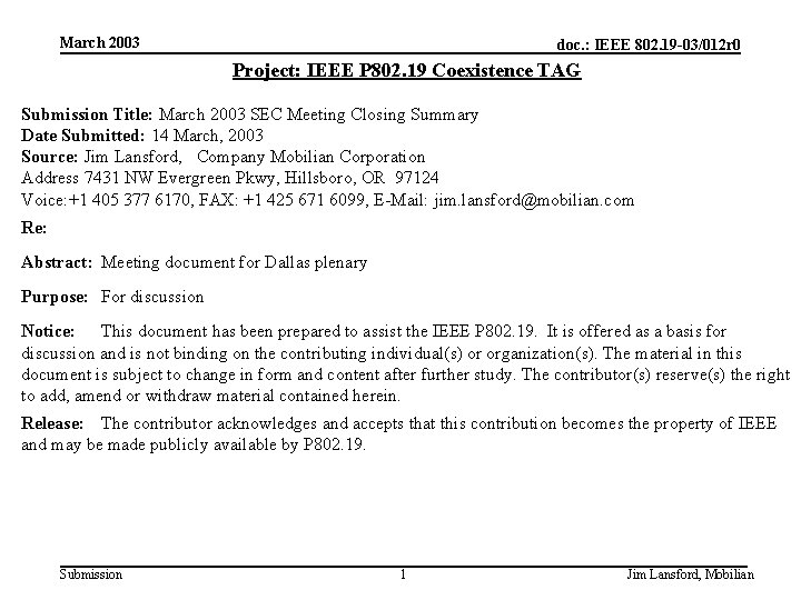 March 2003 doc. : IEEE 802. 19 -03/012 r 0 Project: IEEE P 802.