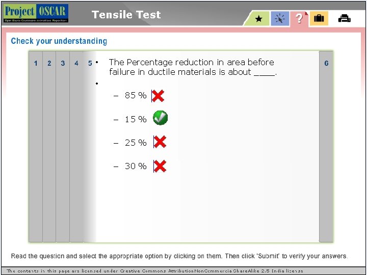 Tensile Test • The Percentage reduction in area before failure in ductile materials is