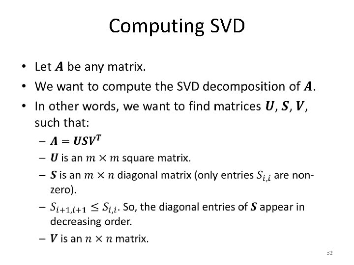 Computing SVD • 32 