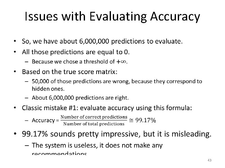 Issues with Evaluating Accuracy • 43 