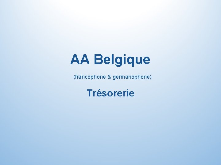 AA Belgique (francophone & germanophone) Trésorerie 
