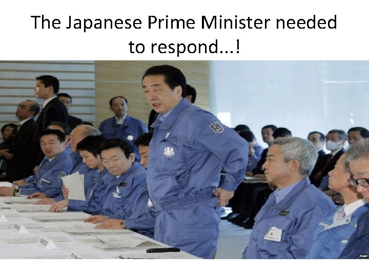 The Japanese Prime Minister needed to respond. . . ! 