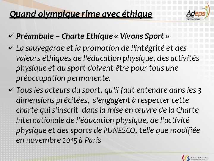 Quand olympique rime avec éthique ü Préambule – Charte Ethique « Vivons Sport »