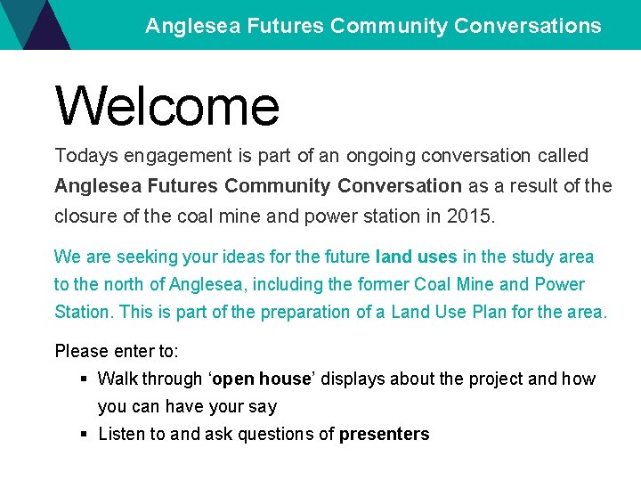 Anglesea Futures Community Conversations Welcome Todays engagement is part of an ongoing conversation called