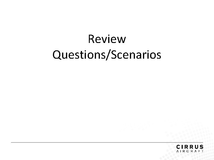 Review Questions/Scenarios 
