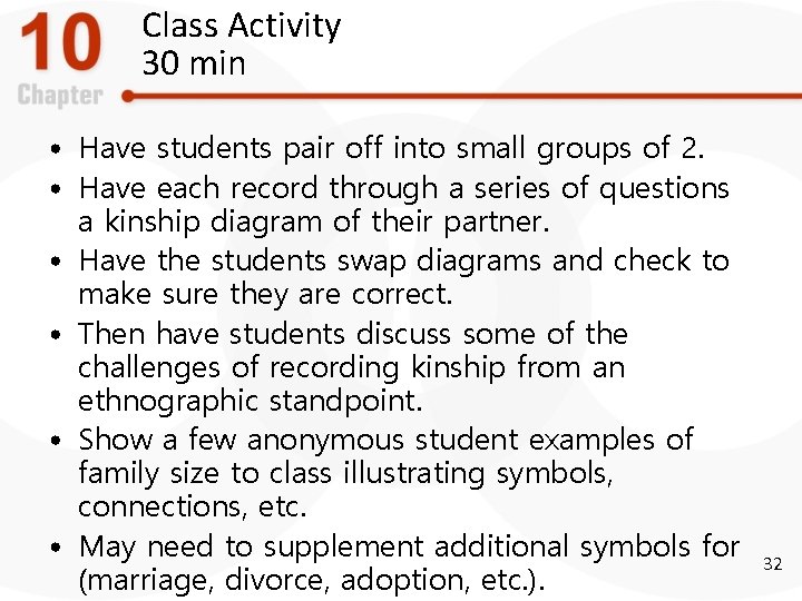 Class Activity 30 min • Have students pair off into small groups of 2.