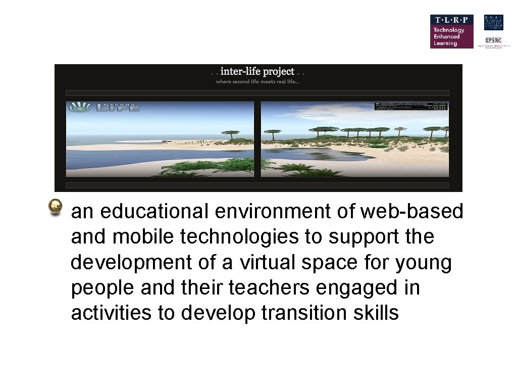 an educational environment of web-based and mobile technologies to support the development of a