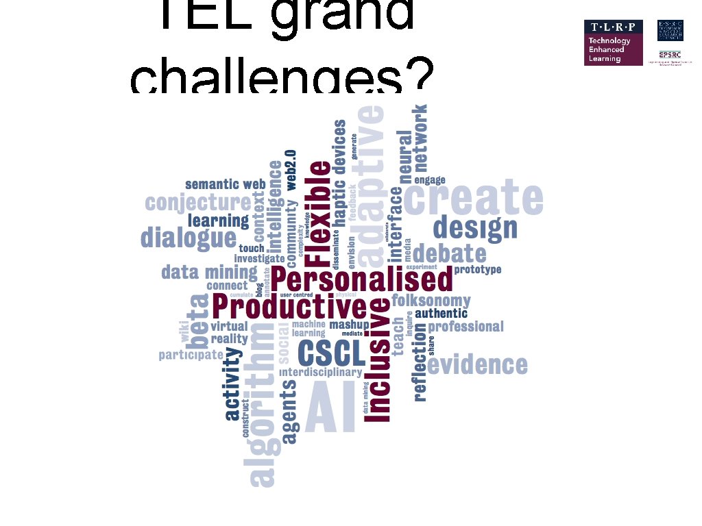 TEL grand challenges? 