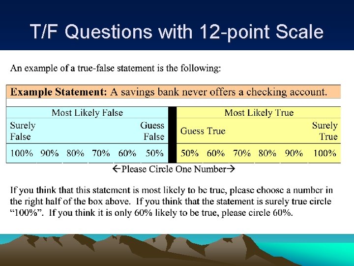 T/F Questions with 12 -point Scale 