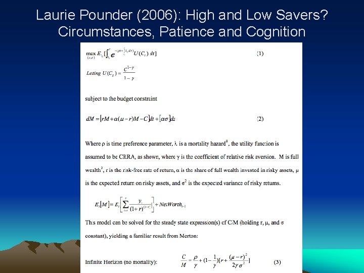 Laurie Pounder (2006): High and Low Savers? Circumstances, Patience and Cognition 