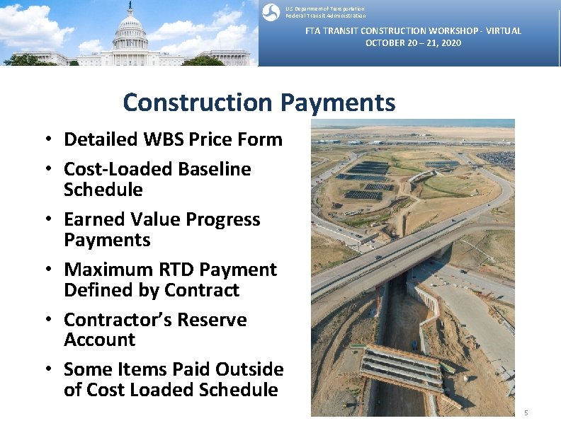 U. S Department of Transportation Federal Transit Administration FTA TRANSIT CONSTRUCTION WORKSHOP - VIRTUAL