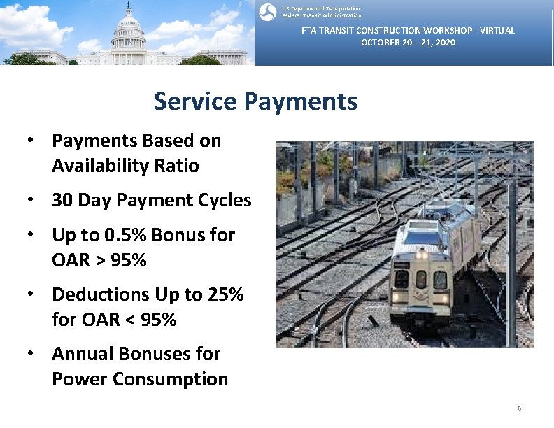 U. S Department of Transportation Federal Transit Administration FTA TRANSIT CONSTRUCTION WORKSHOP - VIRTUAL