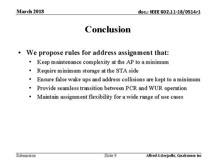 March 2018 doc. : IEEE 802. 11 -18/0514 r 1 Conclusion • We propose