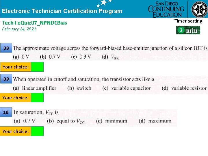 Electronic Technician Certification Program Tech I e. Quiz 07_NPNDCBias February 24, 2021 08 Your
