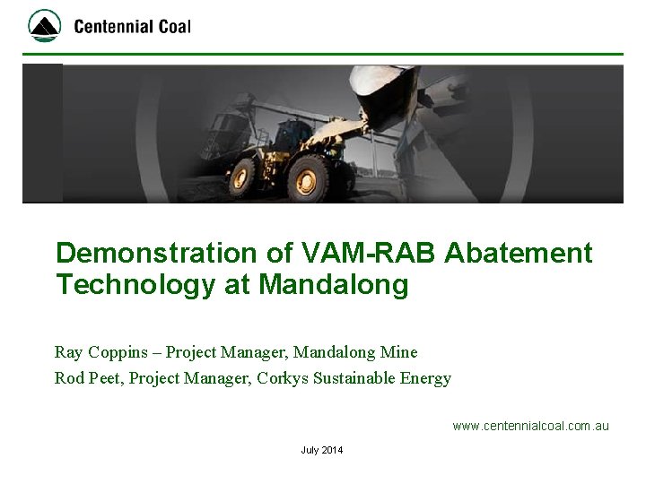 Demonstration of VAM-RAB Abatement Technology at Mandalong Ray Coppins – Project Manager, Mandalong Mine
