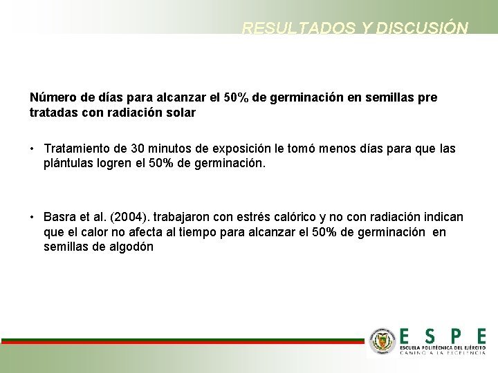 RESULTADOS Y DISCUSIÓN Número de días para alcanzar el 50% de germinación en semillas