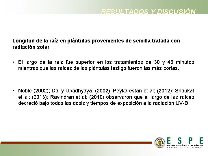 RESULTADOS Y DISCUSIÓN Longitud de la raíz en plántulas provenientes de semilla tratada con