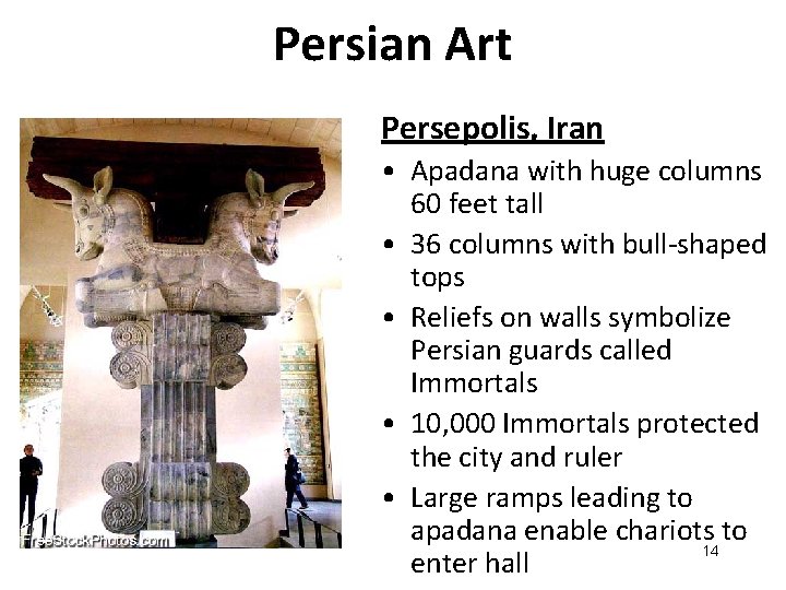 Persian Art Persepolis, Iran • Apadana with huge columns 60 feet tall • 36