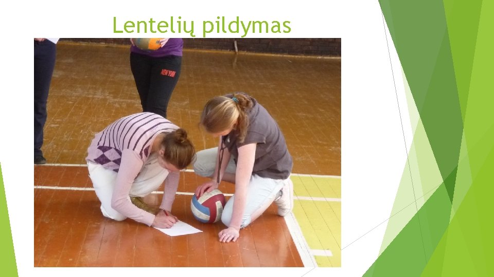 Lentelių pildymas 