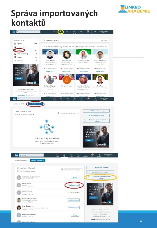 Správa importovaných kontaktů © 2019 LINKED AKADEMIE 23 