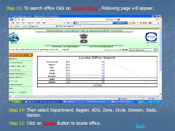 Step 13: To search office Click on Locate Office , Following page will appear: