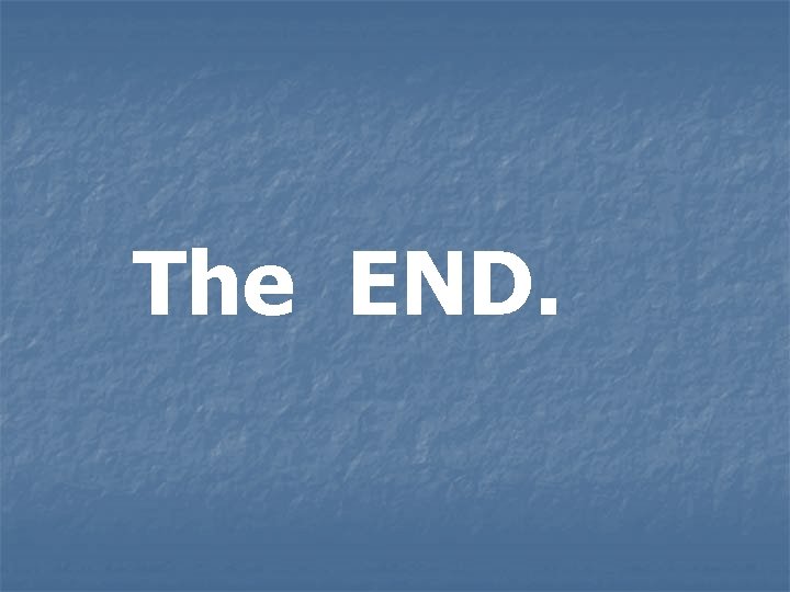 The END. 