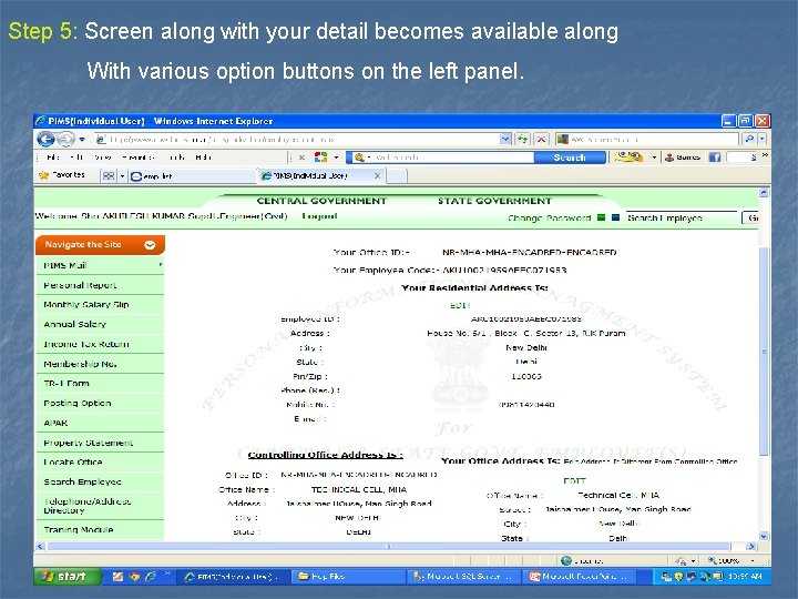 Step 5: Screen along with your detail becomes available along With various option buttons