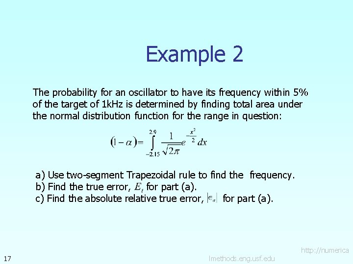 Example 2 The probability for an oscillator to have its frequency within 5% of