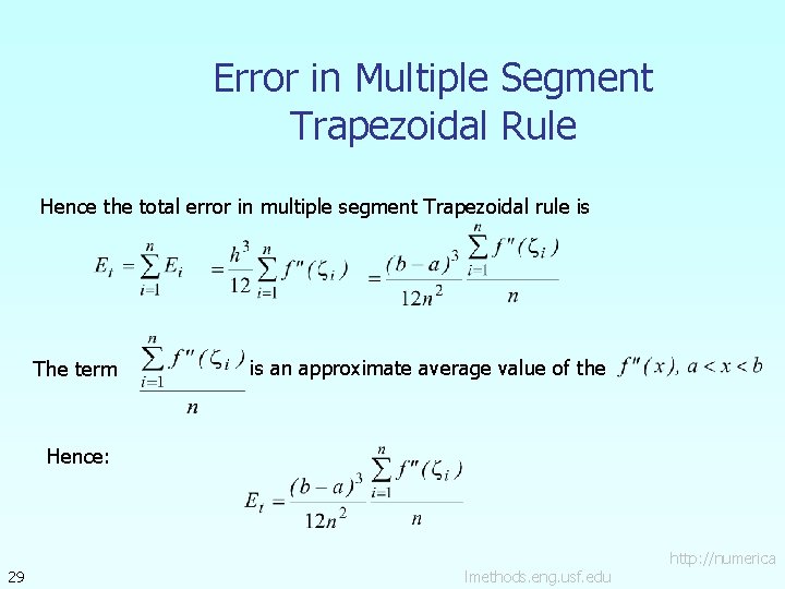 Error in Multiple Segment Trapezoidal Rule Hence the total error in multiple segment Trapezoidal